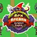 Arx Arcana: Dungeon Royale