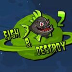 Fish and Destroy 2
