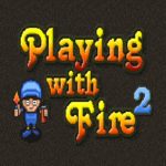 Playing With Fire 2