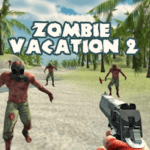 Zombie Vacation 2